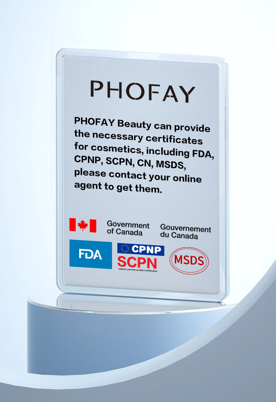 PHOFAY Beauty certificaciones para cosméticos, incluyendo FDA, CPNP, SCPN, CN y MSDS.